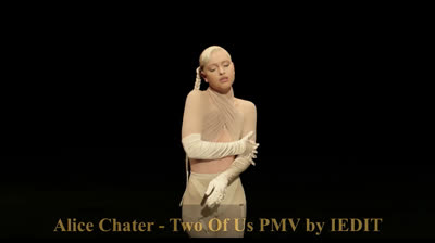 Alice Chater - Two Of Us PMV by IEDIT with Pristine Edge