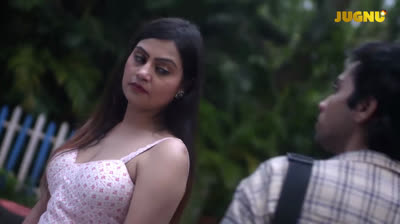 Julie I Love You Jugnu Season 01 Episodes 04 to 06 (2024) Jugnu Hindi Hot Web Series