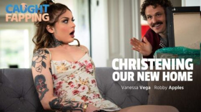 Vanessa Vega - Christening Our New Home