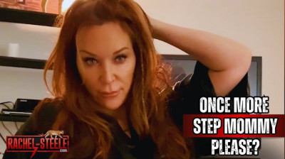 Rachel Steele - Once more Step Mommy, Please?